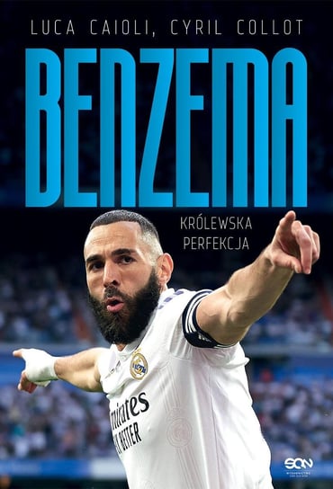 Karim Benzema. Królewska perfekcja Caioli Luca, Cyril Collot