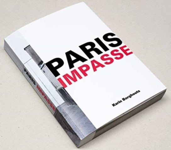 Karin Borghouts: Paris Impasse Opracowanie zbiorowe