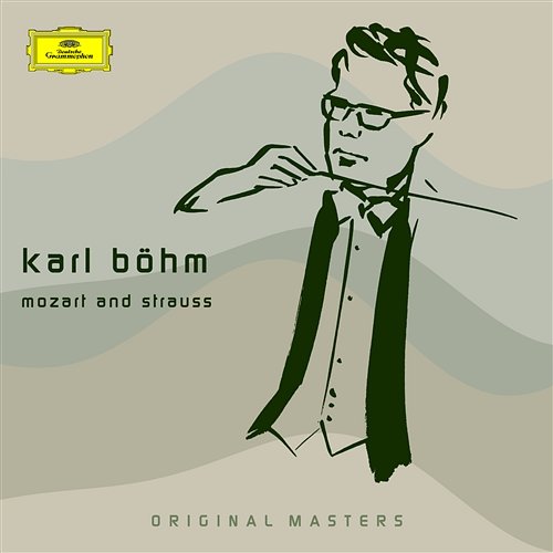 Karl Böhm - Early Mozart and Strauss Recordings Karl Böhm