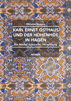 Karl Ernst Osthaus und der Hohenhof in Hagen Reimer