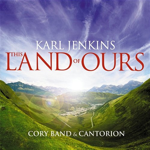 Son of Maria Cantorion (Only Men Aloud), Karl Jenkins, The Cory Band