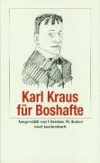 Karl Kraus für Boshafte Kraus Karl