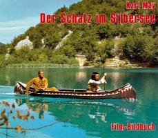 Karl May. Der Schatz im Silbersee. Film-Bildbuch Petzel Michael