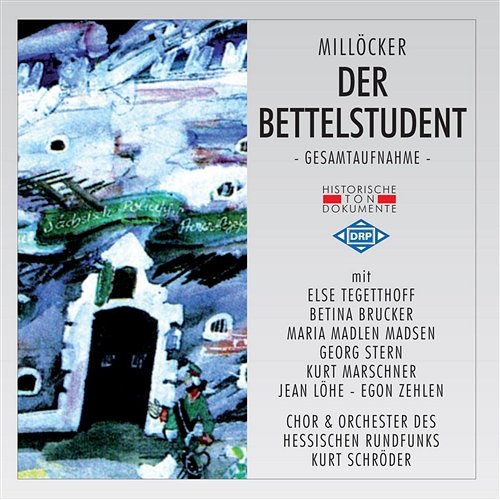 Der Bettelstudent: Orchestereinleitung Chor und Orchester des Hessischen Rundfunks Frankfurt, Else Tegetthoff, Betina Brucker, Maria Madlen Madsen