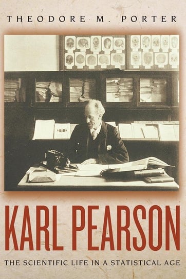 Karl Pearson Porter Theodore M.