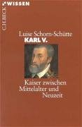 Karl V Schorn-Schutte Luise