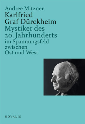 Karlfried Graf Dürckheim Mitzner Andree
