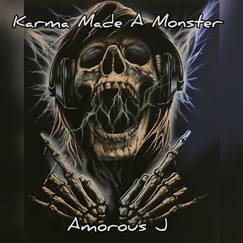 Karma Made a Monster Amorous J