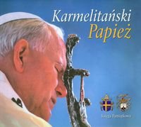 Karmelitański Papież. Księga pamiątkowa Zawada Marian