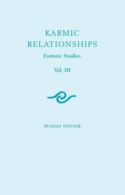 Karmic Relationships Rudolf Steiner