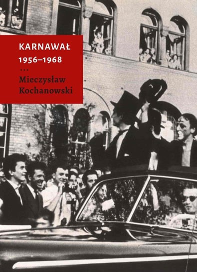 Karnawał 1956-1968 - ebook epub Mieczysław Kochanowski