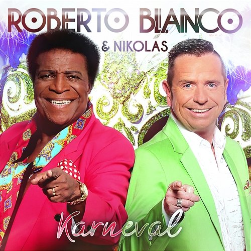 Karneval Nikolas, Roberto Blanco