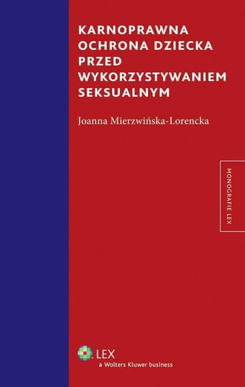 Karnoprawna ochrona dziecka przed wykorzystaniem seksualnym - ebook epub Mierzwińska-Lorencka Joanna