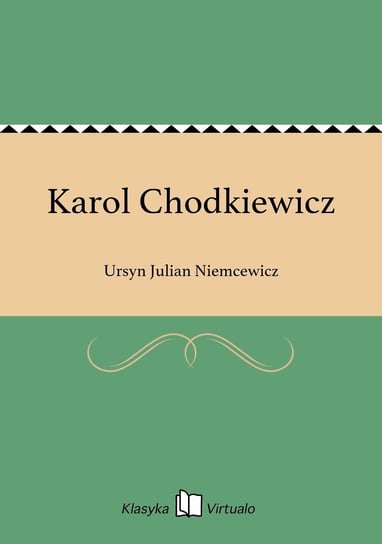 Karol Chodkiewicz Niemcewicz Julian Ursyn