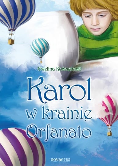 Karol w krainie Orfanato Kościelniak Ewelina