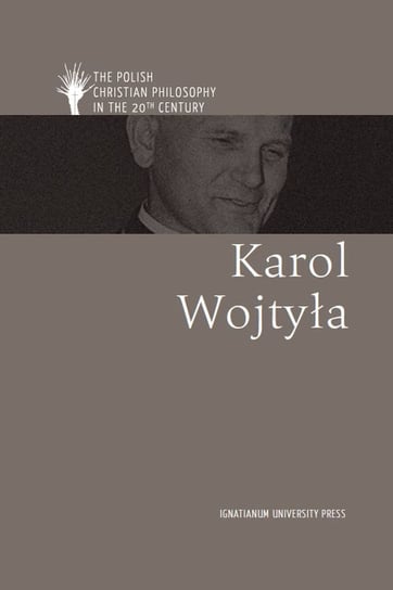 Karol Wojtyła Opracowanie zbiorowe