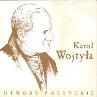 Karol Wojtyła - Utwory poetyckie Various Artists