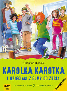 Karolka Karotka i dzieciaki z gumy do żucia Bieniek Christian