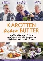 Karotten lieben Butter Frank Gunter, Linster Lea, Wink Michael