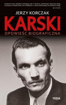 Karski. Opowieść biograficzna Korczak Jerzy