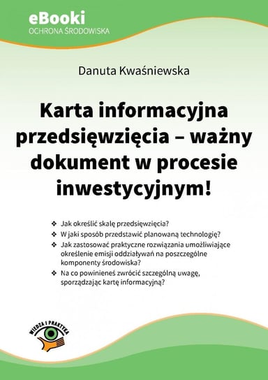 Karta informacyjna przedsięwzięcia. Ważny dokument w procesie inwestycyjnym Kwaśniewska Danuta