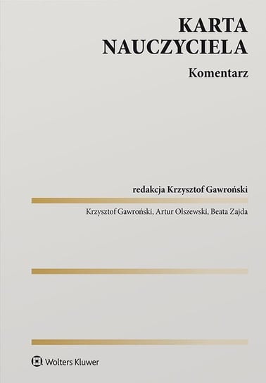 Karta Nauczyciela. Komentarz - ebook epub Gawroński Krzysztof, Beata Zajda, Olszewski Artur