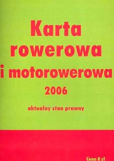 Karta rowerowa i motorowerowa Opracowanie zbiorowe