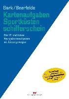 Kartenaufgaben Sportküstenschifferschein Bark Axel, Beerfelde Rainer