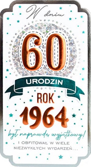 Kartka dla urodzonych w 1964 roku na 60 urodziny PM351 Kukartka