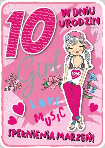 Kartka na 10 urodziny dla super dziewczyny  GM 700 Armin Style