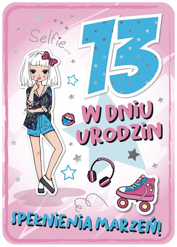 Kartka na 13 urodziny dla dziewczyny GM750 Armin Style