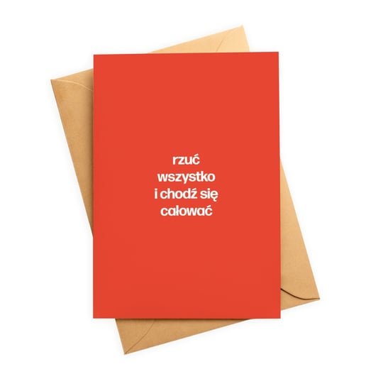 Kartka okolicznościowa A6 – Rzuć wszystko i chodź się całować PaperDesk