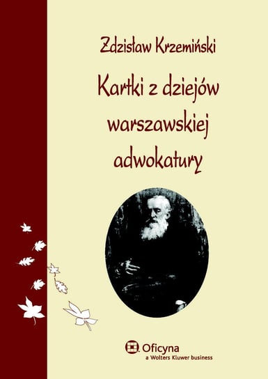 Kartki z dziejów warszawskiej adwokatury Krzemiński Zdzisław