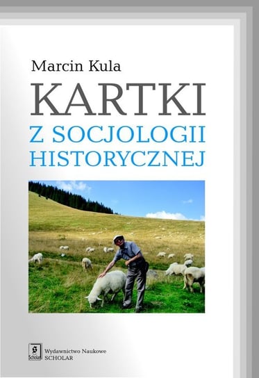 Kartki z socjologii historycznej Kula Marcin