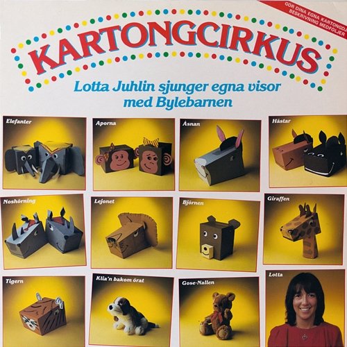 Kartongcirkus - Lotta Juhlin sjunger egna visor med Bylebarnen Lotta Juhlin