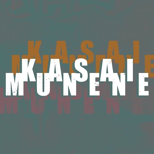 Kasai Munene Kasai Allstars