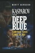 Kasparov versus Deep Blue Newborn Monty