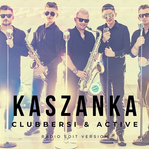 Kaszanka Clubbersi, Active