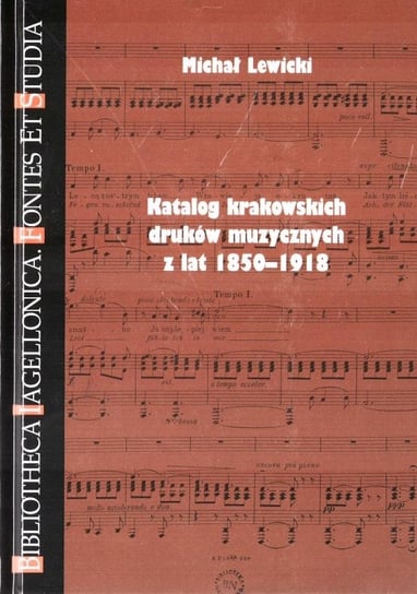 Katalog krakowskich druków muzy. z lat 1850-1918 Wydawnictwo Księgarnia Akademicka