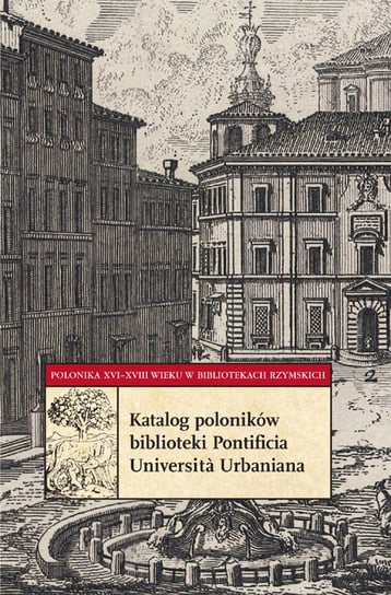 Katalog poloników biblioteki Pontificia Universita Urbaniana Pludra-Żuk Paulina