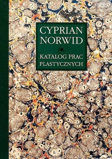 Katalog prac plastycznych 1. Cyprian Norwid. Tom 5 Chlebowska Edyta