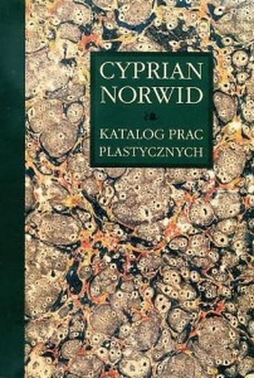 Katalog prac plastycznych Cyprian Norwid. Tom 4 Chlebowska Elżbieta