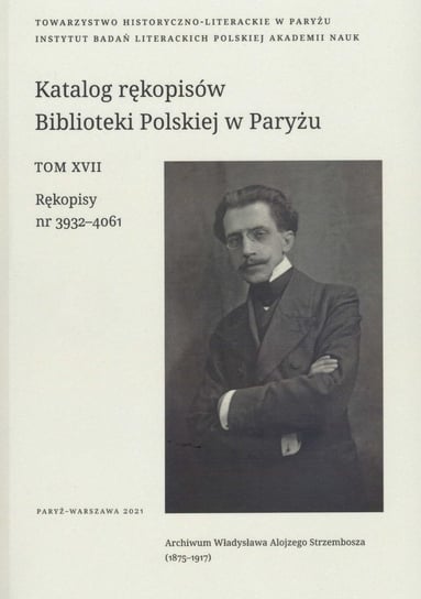 Katalog rękopisów Biblioteki Polskiej w Paryżu Opracowanie zbiorowe