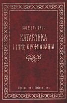 Katarynka i inne opowiadania Prus Bolesław