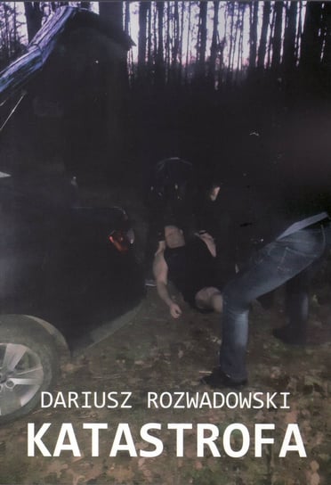 Katastrofa Rozwadowski Dariusz