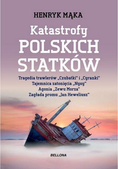 Katastrofy polskich statków Mąka Henryk