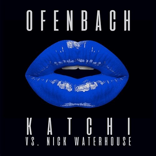 Katchi - EP Ofenbach & Nick Waterhouse