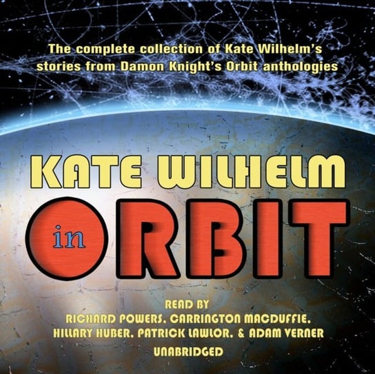 Kate Wilhelm in Orbit Wilhelm Kate