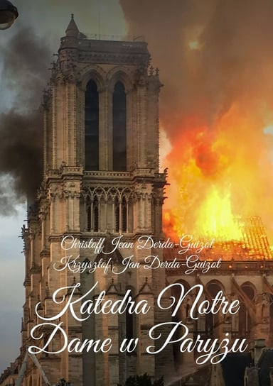 Katedra Notre Dame w Paryżu - ebook mobi Derda-Guizot Krzysztof