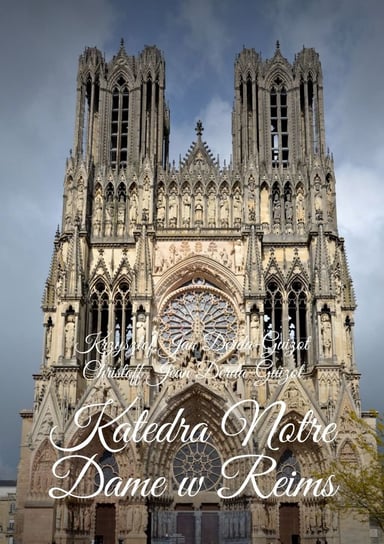 Katedra Notre Dame w Reims - ebook mobi Derda-Guizot Christof Jean